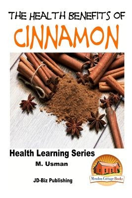 Health Benefits of Cinnamon by Davidson, John