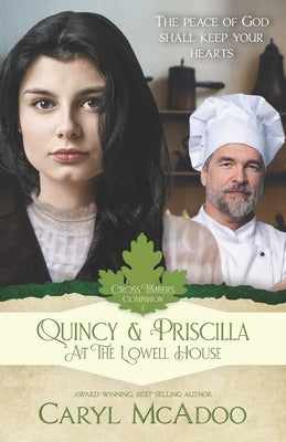 Quincy & Priscilla: At The Lowell House by McAdoo, Caryl