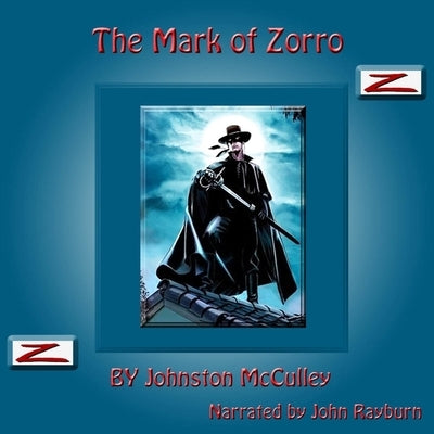 The Mark of Zorro by McCulley, Johnston