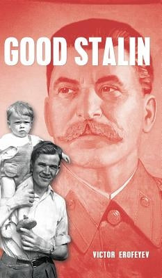 Good Stalin by Erofeyev, Victor