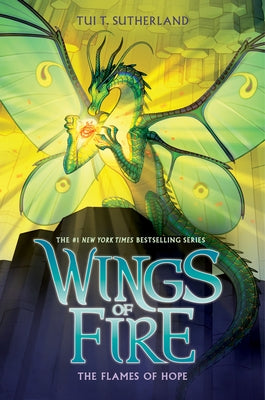 The Flames of Hope (Wings of Fire, Book 15) by Sutherland, Tui T.