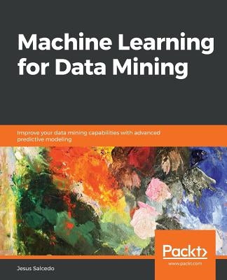 Machine Learning for Data Mining by Salcedo, Jose Jesus