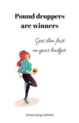 Pound droppers are winners by Vertaalbureau, Mnqi