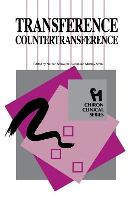 Transference Countertransference (Chiron Clinical Series) by Schwartz-Salant, Nathan