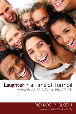 Laughter in a Time of Turmoil by Olson, Richard P.