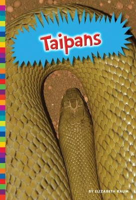 Taipans by Raum, Elizabeth