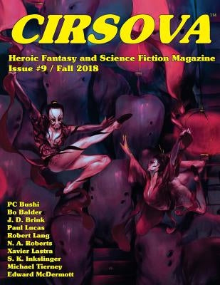 Cirsova #9: Heroic Fantasy and Science Fiction Magazine by Lastra, Xavier