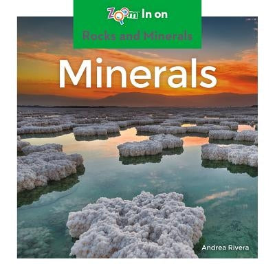 Minerals by Rivera, Andrea