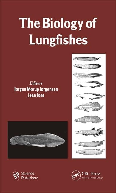 The Biology of Lungfishes by Jorgensen, Jorden Morup