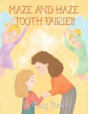 Maze and Haze Tooth Fairies by Cuellar, Stacy