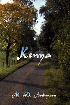 Kenya by Anderson, M. D.