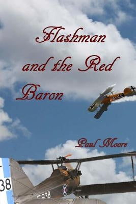 Flashman and the Red Baron by Moore, Paul