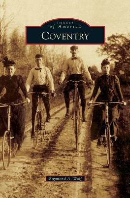 Coventry by Wolf, Raymond A.