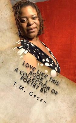 Love Like This by Green, Tamara M.