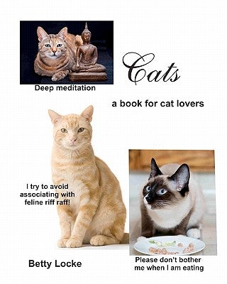 Cats: Enjoying our feline friends by Locke, Betty I.