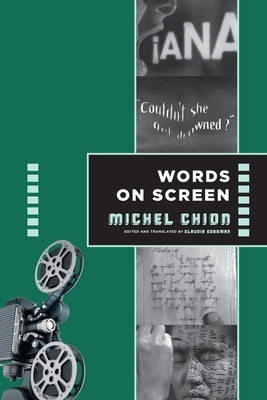 Words on Screen by Chion, Michel