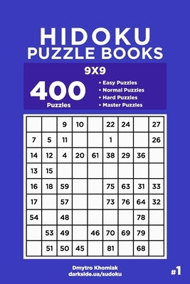 Hidoku Puzzle Books - 400 Easy to Master Puzzles 9x9 (Volume 1) by Veider, Dart