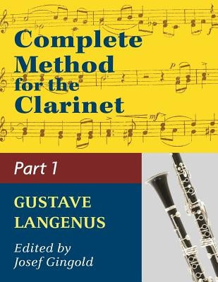 Complete Method for the Clarinet in Three Parts (Part 1) by Langenus, Gustave