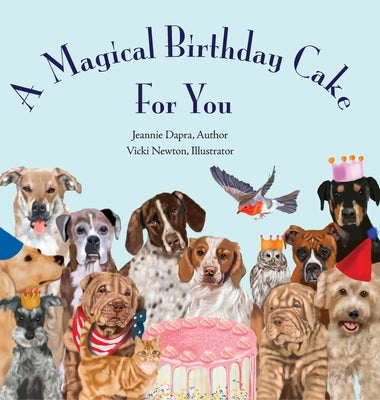 A Magical Birthday Cake---For You! by Dapra, Jeannie