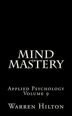 Mind Mastery by Hilton, Warren