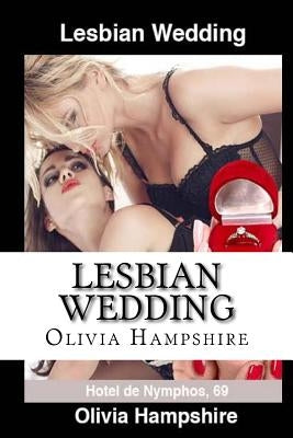 Lesbian Wedding: Nymphos 69 by Hampshire, Olivia