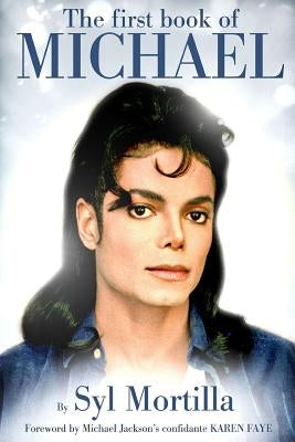The First Book of Michael by Mortilla, Syl