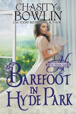 Barefoot in Hyde Park by Bowlin, Chasity