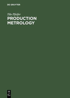 Production Metrology by Pfeifer, Tilo