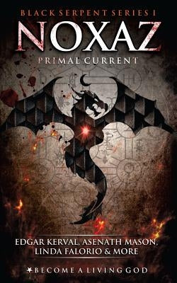 Noxaz: Primal Current by Mason, Asenath