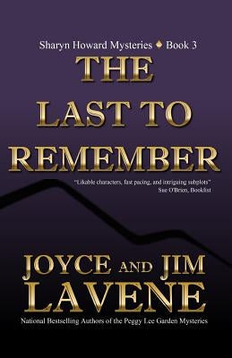 The Last To Remember by Lavene, Jim