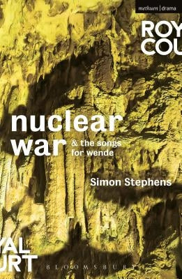Nuclear War & the Songs for Wende by Stephens, Simon