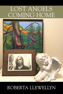 Lost Angels Coming Home by Llewellyn, Roberta