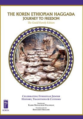 Koren Ethiopian Haggada: The Journey to Freedom by Waldman, Menachem