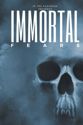 Immortal Fears by MacKay, Aisling