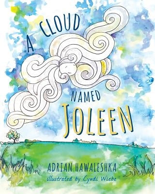 A Cloud Named Joleen by Hawaleshka, Adrian