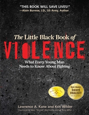 The Little Black Book Violence: What Every Young Man Needs to Know About Fighting by Wilder, Kris