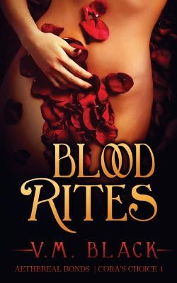 Blood Rites by Black, V. M.