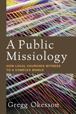 Public Missiology by Okesson, Gregg
