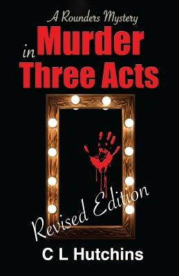 Murder in Three Acts by Hutchins, Charles L.