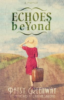 Echoes Beyond by Saunders, Christine