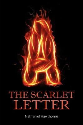 The Scarlet Letter by Hawthorne, Nathaniel