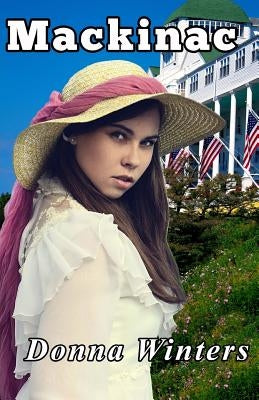 Mackinac by Winters, Donna