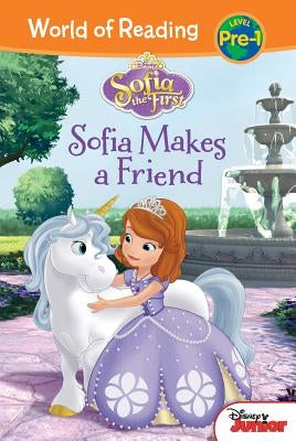 Sofia the First: Sofia Makes a Friend: Sofia Makes a Friend by Hapka, Catherine