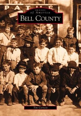 Bell County by Cornett, Tim