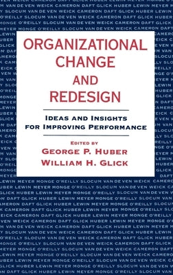 Organizational Change and Redesign by Huber, George P.
