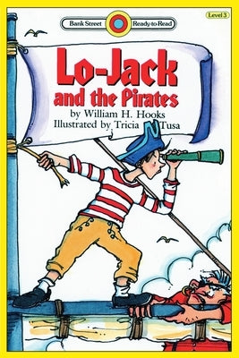 Lo-Jack and the Pirates: Level 3 by Hooks, William H.