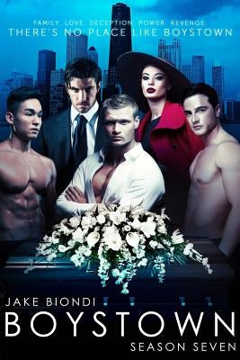 BOYSTOWN Season Seven by Biondi, Jake