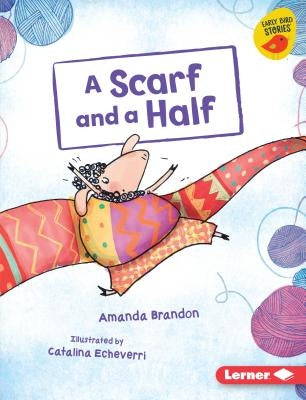 A Scarf and a Half by Brandon, Amanda