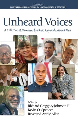 Unheard Voices: A Collection of Narratives by Black, Gay & Bisexual Men by Johnson, Richard Greggory, III