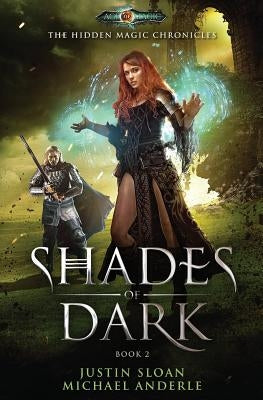 Shades of Dark: Age Of Magic - A Kurtherian Gambit Series by Anderle, Michael